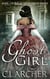 Ghost Girl (Book 1 of the 3rd Freak House Trilogy) - The 3rd Freak House, #1