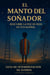 El Manto del Soñador: Desbloqueando la Voz de Dios en Tus Sueños