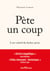 Pète un coup : L'art subtil de lâcher prise
