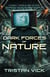 Dark Forces of Nature - Dark Forces of Nature, #1