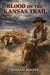 Blood on the Kansas Trail