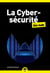 La cybersécurité poche pour les Nuls - Piratage informatique, virus, mots de passe, cyberattaques, blockchain et IA, sauvegardes : déjouer les pièges