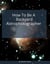 How To Be A Backyard Astrophotographer