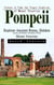 Pompeii: Frozen in Time the Tragic Eruption of Mount Vesuvius (Explore Ancient Ruins, Hidden Secrets, and Modern Adventures Around Mount Vesuvius)