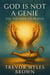 God Is Not a Genie: The Paradox of Prayer