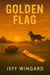 Golden Flag: A small-town flag football season. A big-time personal victory.