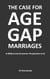 The Case for Age-Gap Marriages (Version 3)