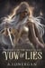 Vow of Lies - Prophecy of the Mage Queen, #1