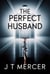 The Perfect Husband - The Perfect Lies Series, #1