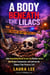 A Body Beneath the Lilacs