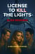 License to Kill the Lights - Helleborus, #1