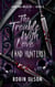 The Trouble WIth Love (And Hunters) - Love and Wraiths, #3