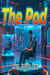The Pod