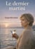 Le dernier martini - Ce que l'été a laissé