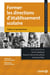 Former les directions d'établissement scolaire - Enjeux et perspectives