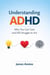 Understanding ADHD: Why You Can Care and Still Struggle to Act - ADHD & Me, #1