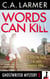 Words Can Kill (Ghostwriter Mystery 5) - Ghostwriter Mystery, #5