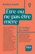 Être ou ne pas être mère - Le temps du choix