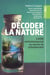 Décoder la nature - L’ADN environnemental au service de la biodiversité