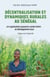 Décentralisation et dynamiques rurales au Sénégal - Les organisations paysannes comme leviers de développement local