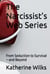 The Narcissist’s Web Series: From Seduction to Survival—and Beyond