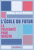 L'École du futur - La fraternité pour horizon