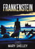 Frankenstein - klassischer Roman über Wissenschaft, Verantwortung und menschliche Hybris