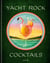 Yacht Rock Cocktails