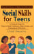 Social Skills for Teens: Proven Dbt Strategies to Improve Your People Skills (A Practical Guide for Teens to Build Confidence, Make Friends, and Communicate Effectively)