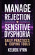 Manage Rejection Sensitive Dysphoria: Daily Practices & Coping Tools