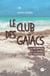 Le Club des Gaïacs - Tome I - À la recherche de la source des sargasses