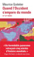 Quand l'Occident s'empare du monde. XVe - XXIe siècle