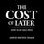 The Cost of Later