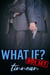What If? Box Set