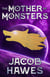 The Mother of Monsters - War of the Nine, #4