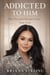 ADDICTED TO HIM Why Powerful Women Crave Toxic Love - 1, #1