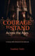 Courage to Stand: Across the Ages - Courage to Stand, #1