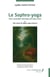 Le Sophro-yoga - Une nouvelle thérapie de bien-être & Mon carnet de Sophro-yoga sensoriel
