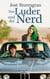 Das Luder und der Nerd