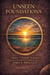 Unseen Foundations: Above, Under, Within - Unseen Worlds