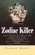Zodiac Killer: A Brief Investigation of America's Most Enigmatic Serial Killer (A Gripping Crime Thriller Inspired by True Events and America’s Most Infamous Serial Killer)