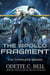 The Apollo Fragment: The Complete Series - The Apollo Fragment, #2