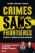 Crimes sans frontières - Mystères et enquêtes sur deux continents