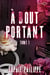 A Bout Portant Tome 1