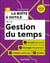 La boîte à outils de la gestion du temps - 3e éd. - 70 outils clés en main