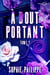 A Bout Portant Tome 2