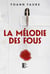 La Mélodie des fous