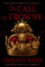 The Call of Crowns - Book Two of Birth of a Dynasty