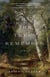 What the Trees Remember - A Novel