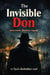 The Invisible Don